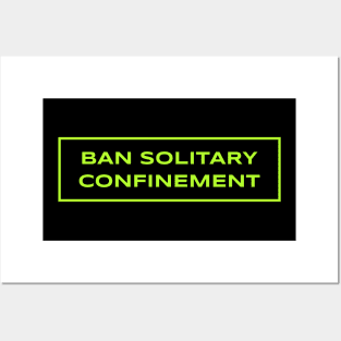 Ban Solitary Confinement Posters and Art